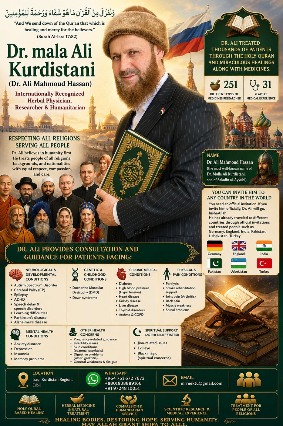 The famous Iraqi doctor Mala Ali Kurdistani has cured hundreds of thousands of people. By the infinite mercy of God, he treats people of all religions. He is cu